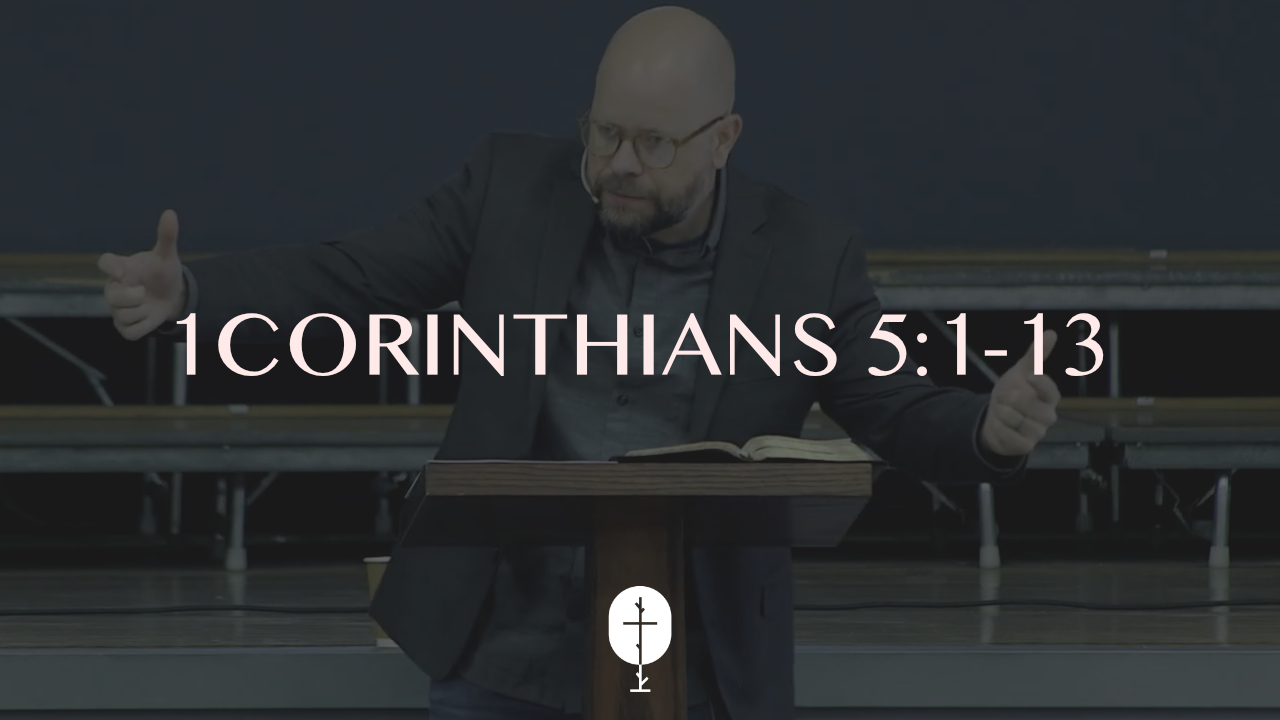 What Is Church Discipline? || 1Corinthians 5:1-13