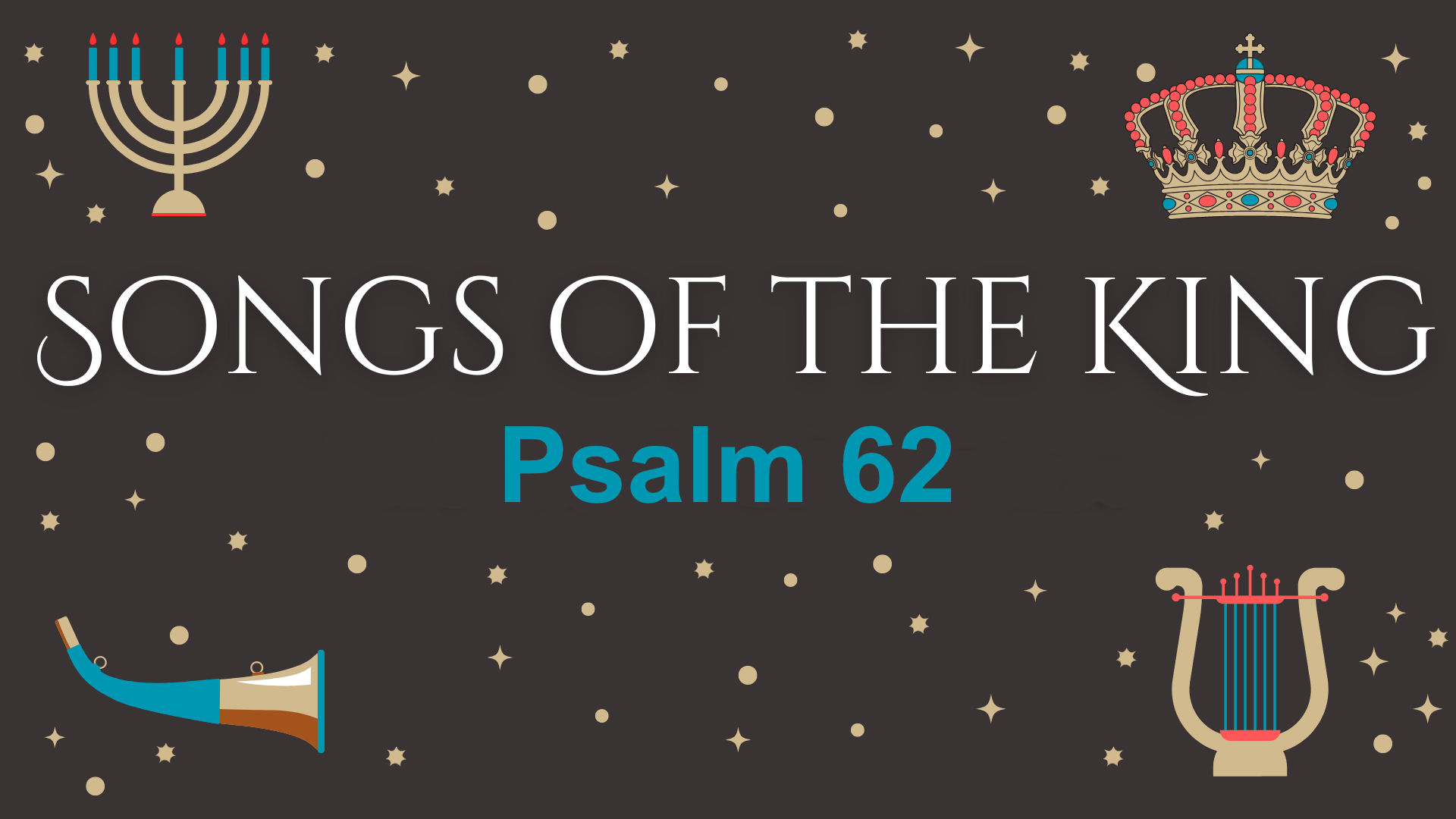 Where Is Your Hope? || Psalm 62