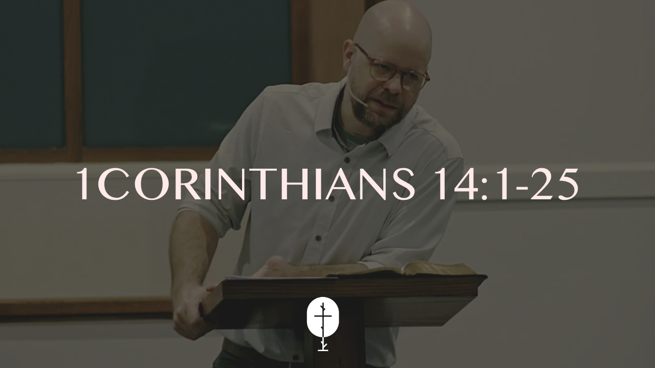 Strange Tongues & Stunning Prophecy | 1Corinthians 14:1-25