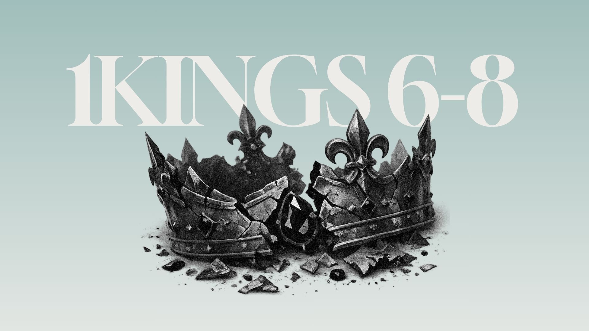 God’s House, God’s Glory, God’s Mission | 1Kings 6-8