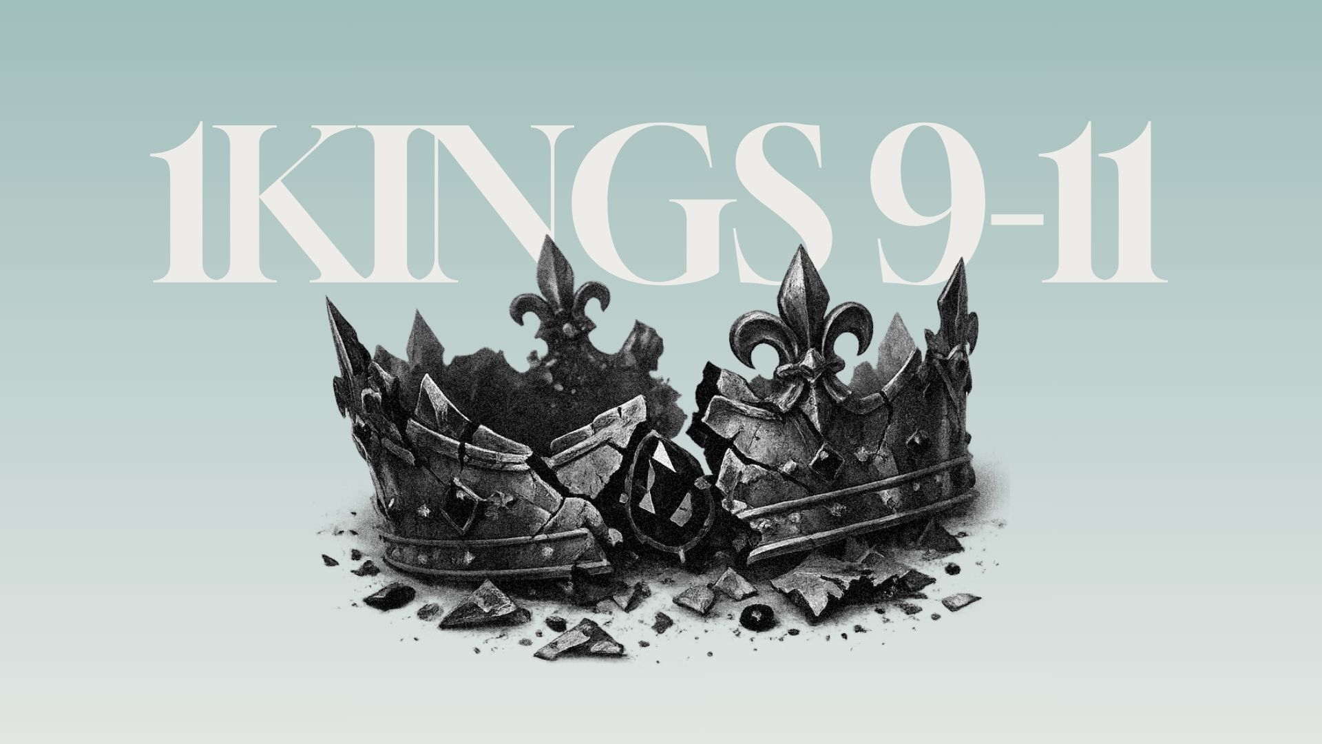 The Wisest Fool Who Ever Lived | 1Kings 9-11