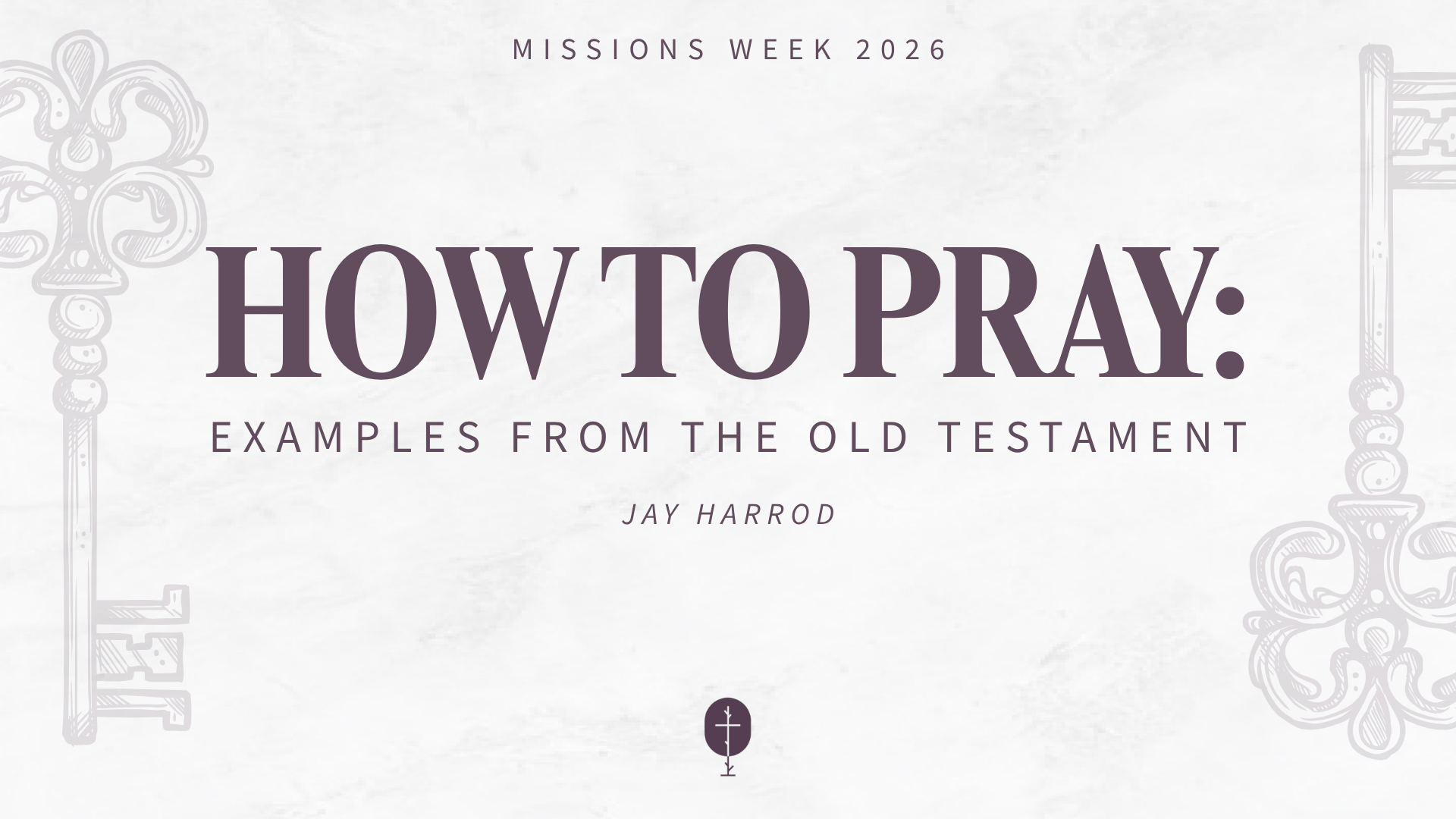 How To Pray: Examples From the Old Testament
